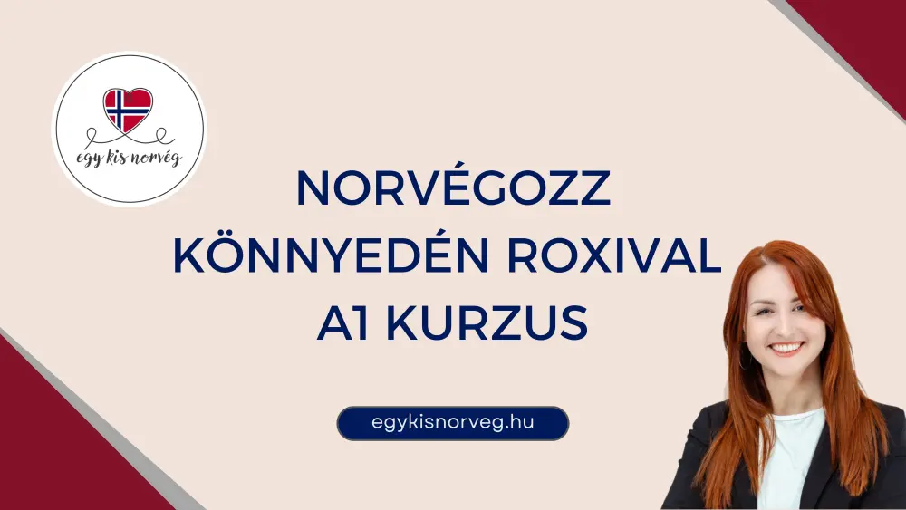 Norvégozz könnyedén Roxival! - A1 kurzus